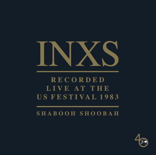 Inxs - Shabooh Shoobah- Live At The Lp