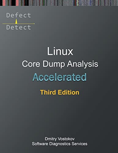 Accelerated Linux Core Dump Analysis: Training Course Transc