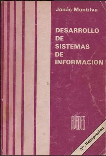 Desarrollo De Sistemas De Información. Jonás Montilva.