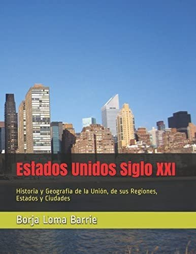 Libro: Estados Unidos Siglo Xxi: Historia Y Geografía U