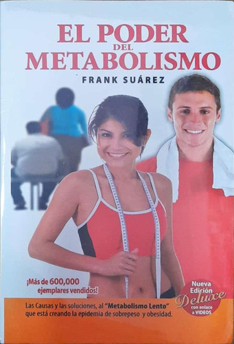 El Poder Del Metabolismo. Frank Suárez