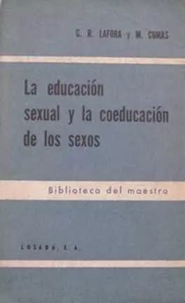 G. R. Lafora - M. Comas: La Educacion Sexual