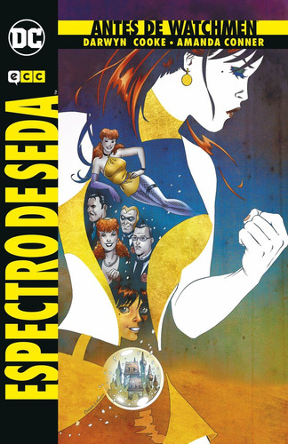 Libro Antes De Watchmen: Espectro De Seda - Conner, Amanda