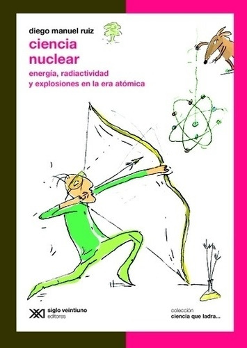 Ciencia Nuclear - Diego Manuel Ruiz