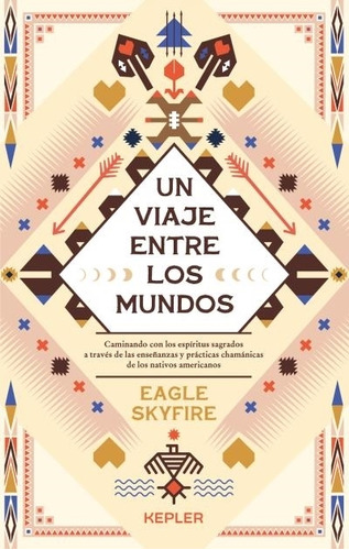 Un Viaje Entre Los Mundos - Eagle Skyfire