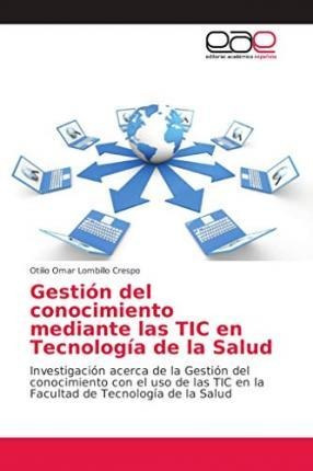 Libro Gestion Del Conocimiento Mediante Las Tic En Tecnol...