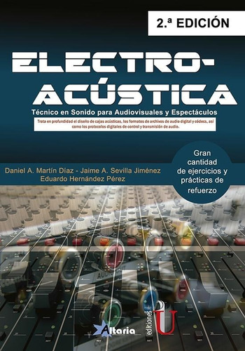 Electro-acústica. Técnico En Sonido Para Audiovisuales Y Esp