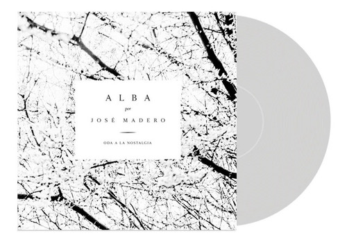 José Madero Alba / Vinyl Blanco Trasparente Nuevo Sellado