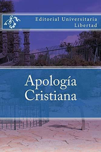Libro : Apologia Cristiana - Libertad, Editorial...
