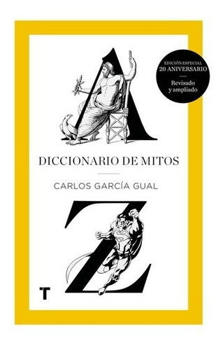 ** Diccionario De Mitos **  Garcia Gual   Ed. Ampliada   22