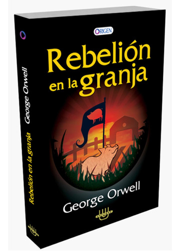 Rebelión En La Granja / George Orwell