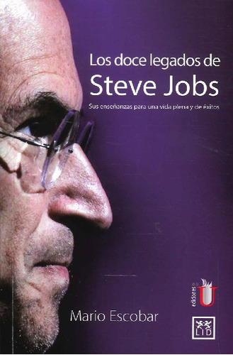 Libro Los Doce Legados De Steve Jobs De Mario Escobar