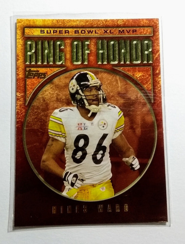 2006 Topps #rh40 Hines Ward/(ring Of Honor) Acereros