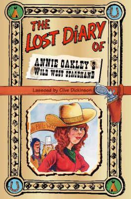 Libro The Lost Diary Of Annie Oakley's Wild West Stagehan...