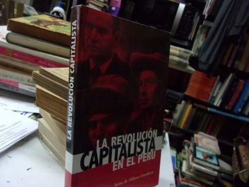 La Revolución Capitalista En El Perú Jaime De Althaus G.