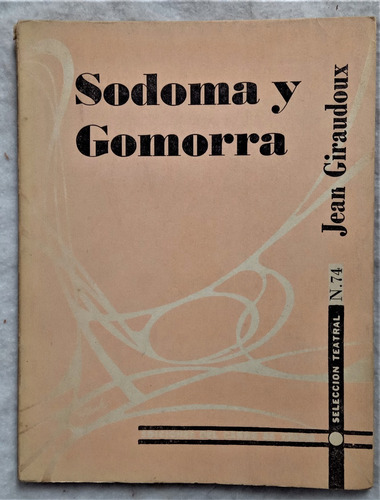 Sodoma Y Gomorra - Jean Giraudoux - Carro De Tespis -teatro