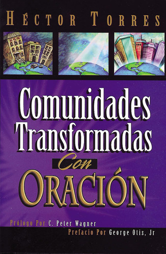 Libro: Comunidades Tranformadas (spanish Edition)