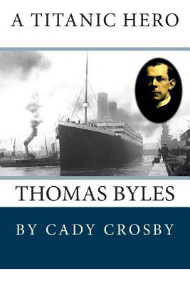 Libro A Titanic Hero: Thomas Byles - Crosby, Cady