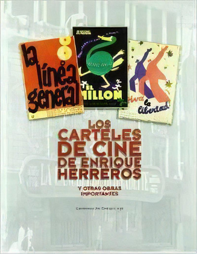 Los Carteles De Cine De Enrique Herreros : Y Otras Obras Im, De Enrique Herreros. Editorial Edaf, S.l. En Español