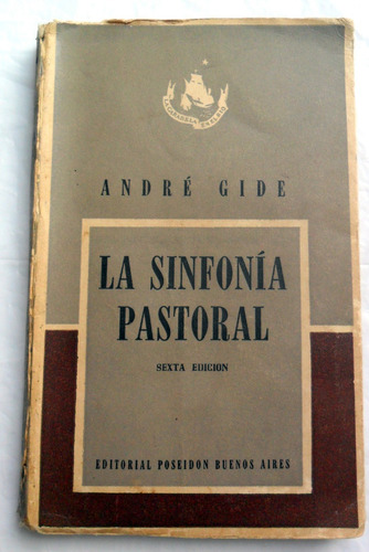 Ed. 1951 * Andre Gide - La Sinfonía Pastoral * Ed. Poseidon