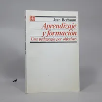 Comprar Aprendizaje Y Formación Pedagogía Objetivos J Berbaum Ac7