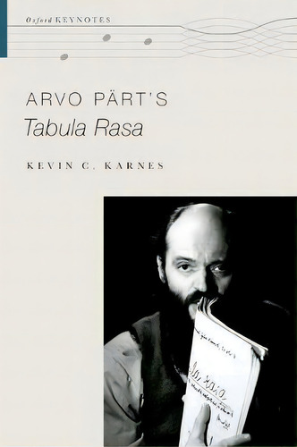 Arvo Part's Tabula Rasa, De Kevin C. Karnes. Editorial Oxford University Press Inc, Tapa Blanda En Inglés