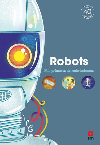 Robots: Mis Primeros Descubrimientos, De Kecir-lepetit, Emmanuelle., Vol. 1. Editorial Ediciones Sm, Tapa Dura En Español, 2024