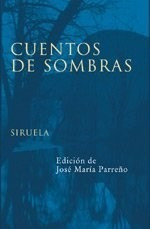 Libro Cuentos De Sombras De Jose Maria Parre/o