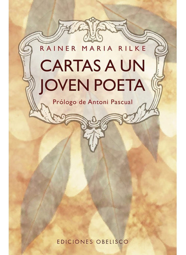 Cartas A Un Joven Poeta - Nueva Edición - Rainer María Rilke