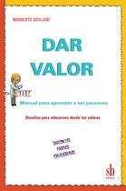 Comprar Dar Valor Manual Para Aprender A Ser Personas. Docentes, Pad