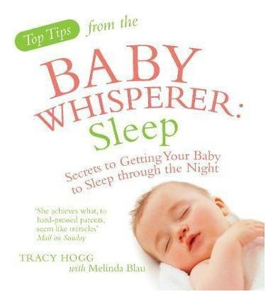 Top Tips From The Baby Whisperer Sleep  Secrets To Geaqwe