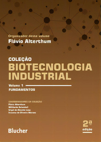 Biotecnologia Industrial, De Flavio Alterthum. Editora Blucher Em Português