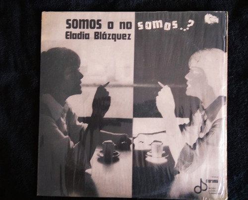 Vinilo  Eladia Blazquez  Somos O No Somos?      Supercultura