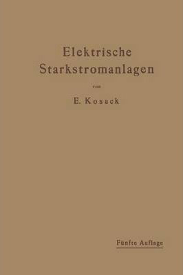 Elektrische Starkstromanlagen : Maschinen, Apparate, Scha...