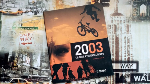 Libro: 2003 Colombia A Través Del Tiempo