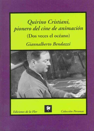 Quirino Cristiani, Pionero Del Cine De Animacion - (dos Vece