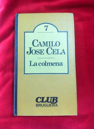 La Colmena Camilo Jose Cela Club Bruguera N° 7 Año 1980