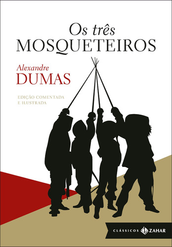 Os três mosqueteiros: edição comentada e ilustrada, de Dumas, Alexandre. Editora Schwarcz SA, capa dura em português, 2010