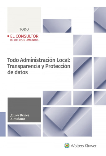 Todo Administración Local: Transparencia Y Protección De Dat