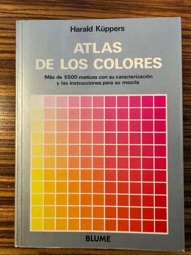 Atlas De Los Colores, Harald Kuppers. Blume, 5500 Matices ! (Usado)