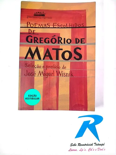 comprar Poemas Escolhidos De Gregório De Matos - Edição Vestibular - Editora: Companhia Das Letras