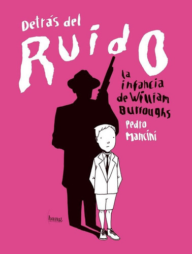 Detrãâ¡s Del Ruido, De Mancini, Pedro. Editorial Bang Ediciones, Tapa Blanda En Español