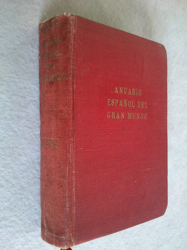 Anuario Español Del Gran Mundo 1949 (publicidades Franco)