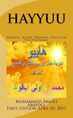 Libro Hayyuu Arabic-afan Oromo-english Dictionary : Hayyu...