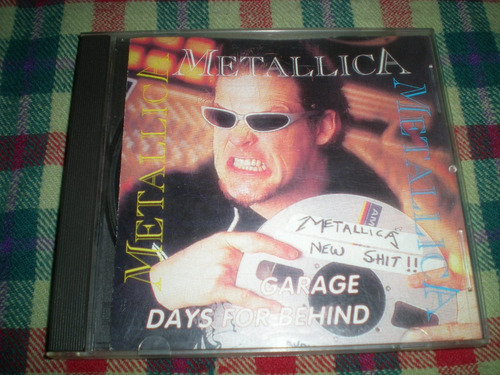 Metallica / Garage Days For Behind -  Bootleg H9