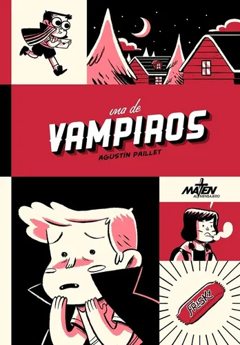 Una De Vampiros, de Agustín Paillet. Editorial Maten al Mensajero en español