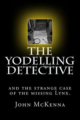 Libro The Yodelling Detective: And The Strange Case Of Th...