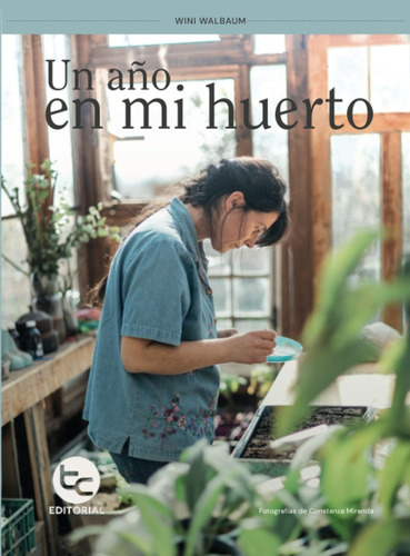 Libro: Un Año En Mi Huerto (spanish Edition)