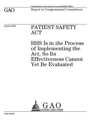 Libro Patient Safety Act : Hhs Is In The Process Of Imple...