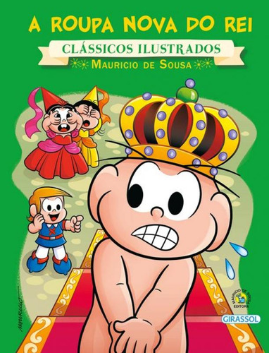 Turma Da Mônica - Clássicos Ilustrados: A Roupa Nova Do Rei